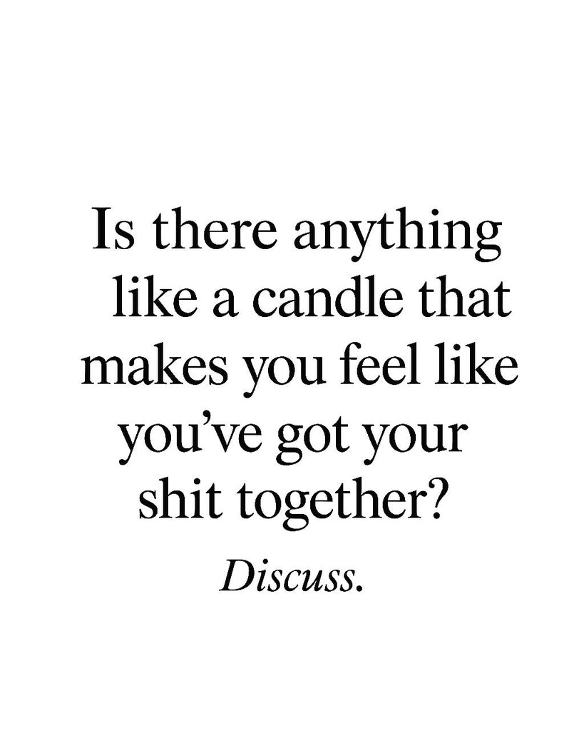 Calm, Collected and Candle-Lit